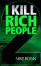 [I Kill Rich People 02] • I Kill Rich People 2